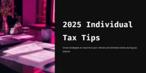 “2025 세금 시즌을 위한 개인 절세 전략 가이드 — 책상 위 세금 서류, 계산기, 커피잔이 놓인 장면”