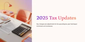 2025년 세법 업데이트 — 오렌지와 퍼플 그라데이션 배경의 책상 위 세금 서류와 계산기 이미지