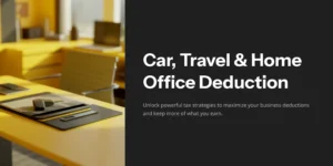 “Modern yellow office desk with notepad, pen, and car key — illustrating business deductions for vehicle, travel, and home-office expenses.”