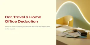 “Soft beige home-office desk with car keys, paperwork, and warm ambient lighting — representing car, travel, and home-office tax deductions.”