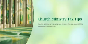 Mint green stained-glass church interior with soft sunlight, symbolizing faith and financial stewardship — Church Ministry Tax Tips banner.