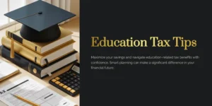“Black and gold graduation cap placed on stacked books next to tax paperwork — representing strategies for maximizing education tax benefits.”