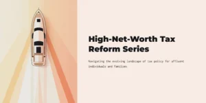 “Top-down illustration of a luxury yacht with warm orange gradient rays, featured as the cover for the High-Net-Worth Tax Reform Series.”