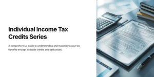 “밝고 현대적인 책상 위에 계산기와 세금 양식이 놓여 있는 차가운 블루 톤의 비즈니스 스타일 이미지. 개인 소득세 크레딧 안내 시리즈 표지.”