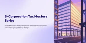 "Modern office building at sunset representing S-Corporation business structure and strategic tax planning concepts."