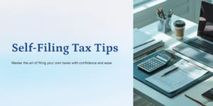 "Organized home office desk with tax documents, calculator, laptop, and coffee — self-filing tax preparation workspace in natural morning light"