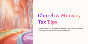 “Gradient-toned church interior with sunlight through stained glass — Church and Ministry Tax Tips banner”