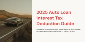 2025 Auto Loan Interest Tax Deduction Guide cover image showing a car driving on an open highway