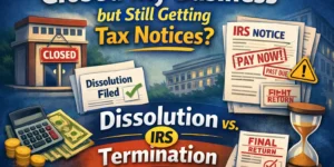 Closed my business but still getting IRS tax notices