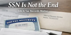 DACA tax guide thumbnail showing that receiving an SSN does not automatically resolve prior ITIN tax records, with Social Security card and IRS envelope
