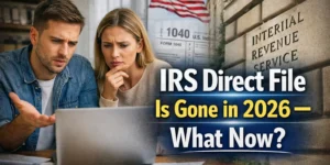 “IRS Direct File is gone in 2026 — confused taxpayers looking for free tax filing alternatives”